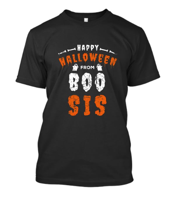 Happy Halloween From Boo Sis T-Shirt