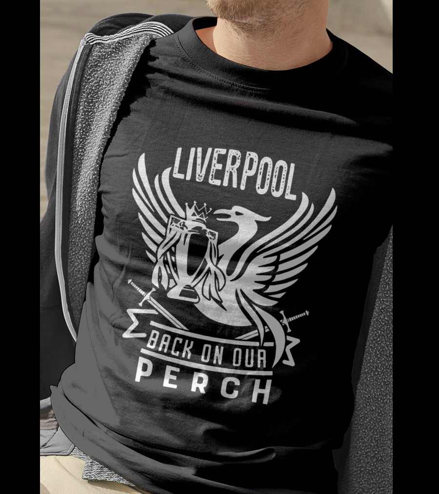 Liverpool Back On Our Perch T-Shirt