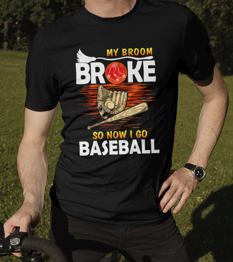 My Broom Broke Red Sox Baseball Moon Glove Bat T-Shirt