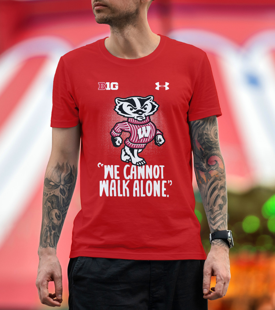 B1G Under Armour We Cannot Walk Alone Bucky Badger T-Shirt