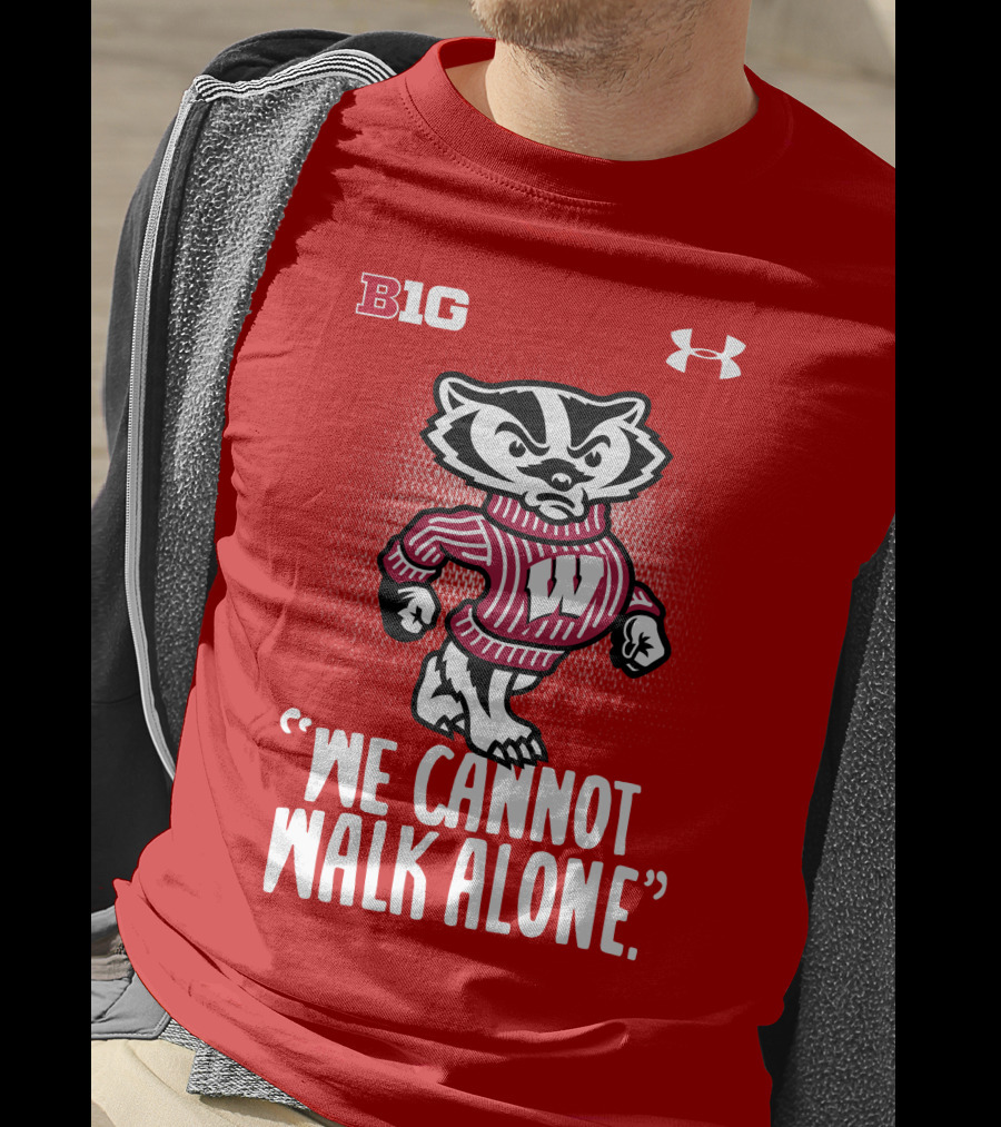 B1G Under Armour We Cannot Walk Alone Bucky Badger T-Shirt
