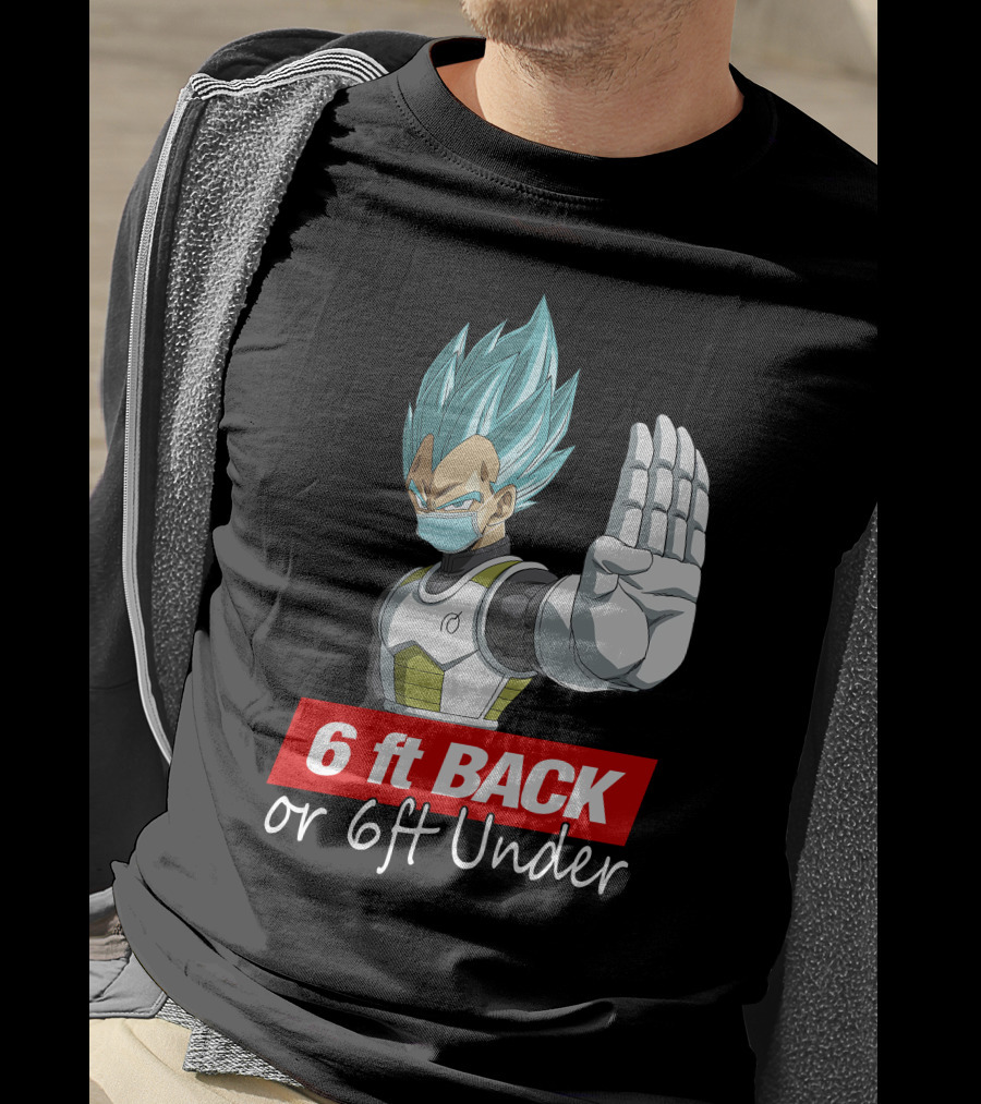 6 Ft Back Or 6 Ft Under Vegeta With Mask T-Shirt