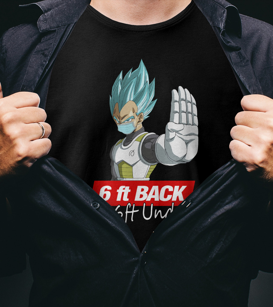 6 Ft Back Or 6 Ft Under Vegeta With Mask T-Shirt