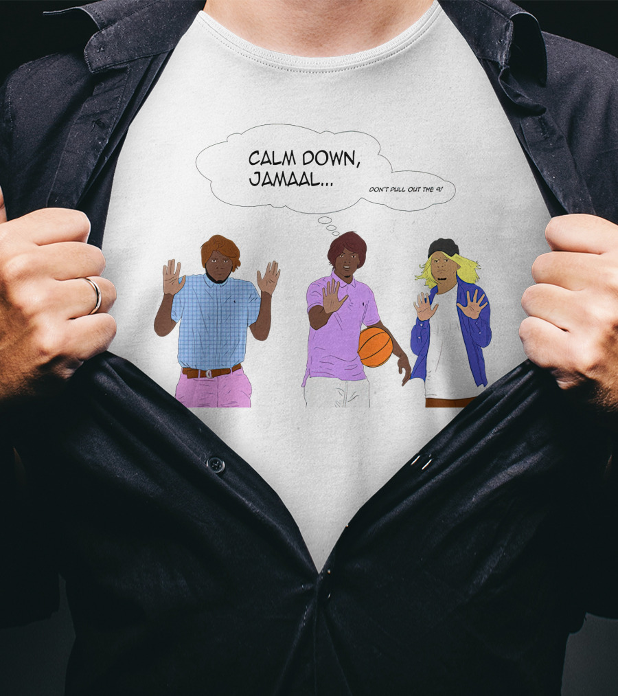 Calm Down Jamaal Don't Pull Out The 9 Rdcworld1 Merch T-Shirt