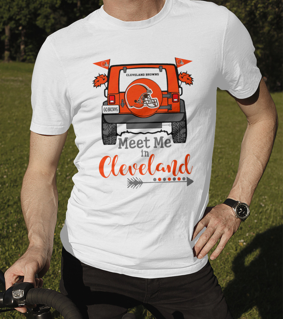 Cleveland Browns Meet Me In Cleveland Go Browns T-Shirt