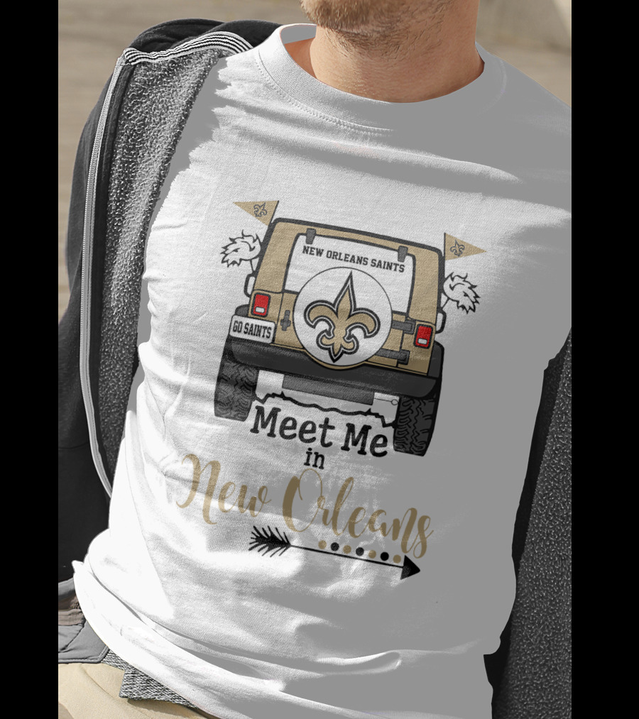 Meet Me In New Orleans Saints Go Saints Fleur-de-lis Jeep Adventure T-Shirt