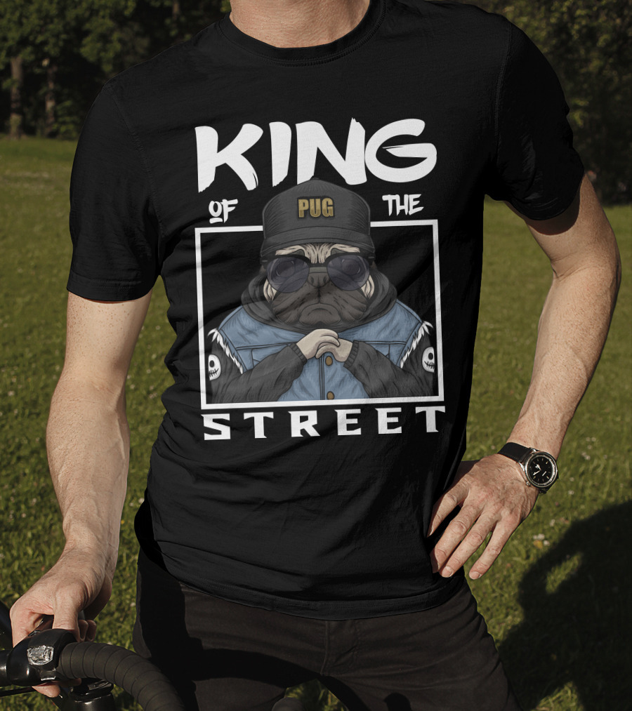 King Pug Of The Street T-Shirt