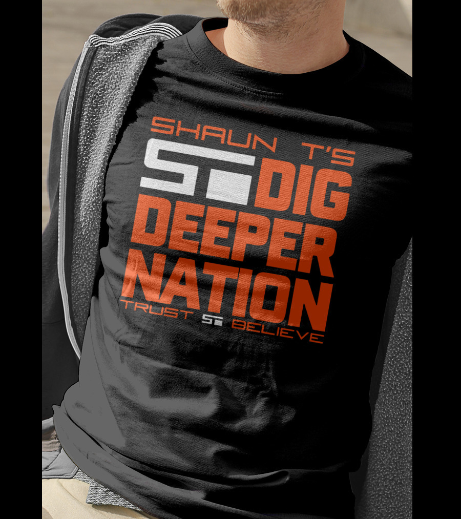 Shaun T's Dig Deeper Nation Trust Believe T-Shirt