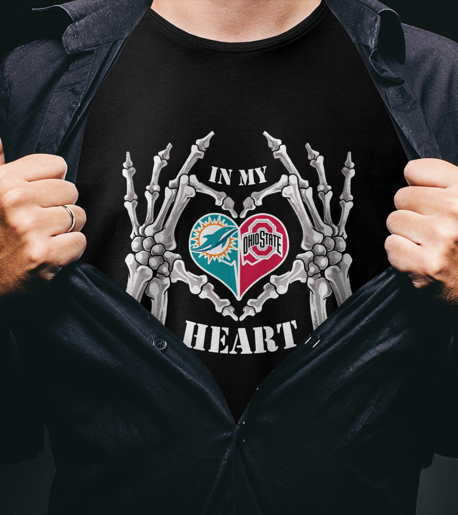 In My Heart Miami Dolphins Ohio State Buckeyes Skeleton Hands T-Shirt