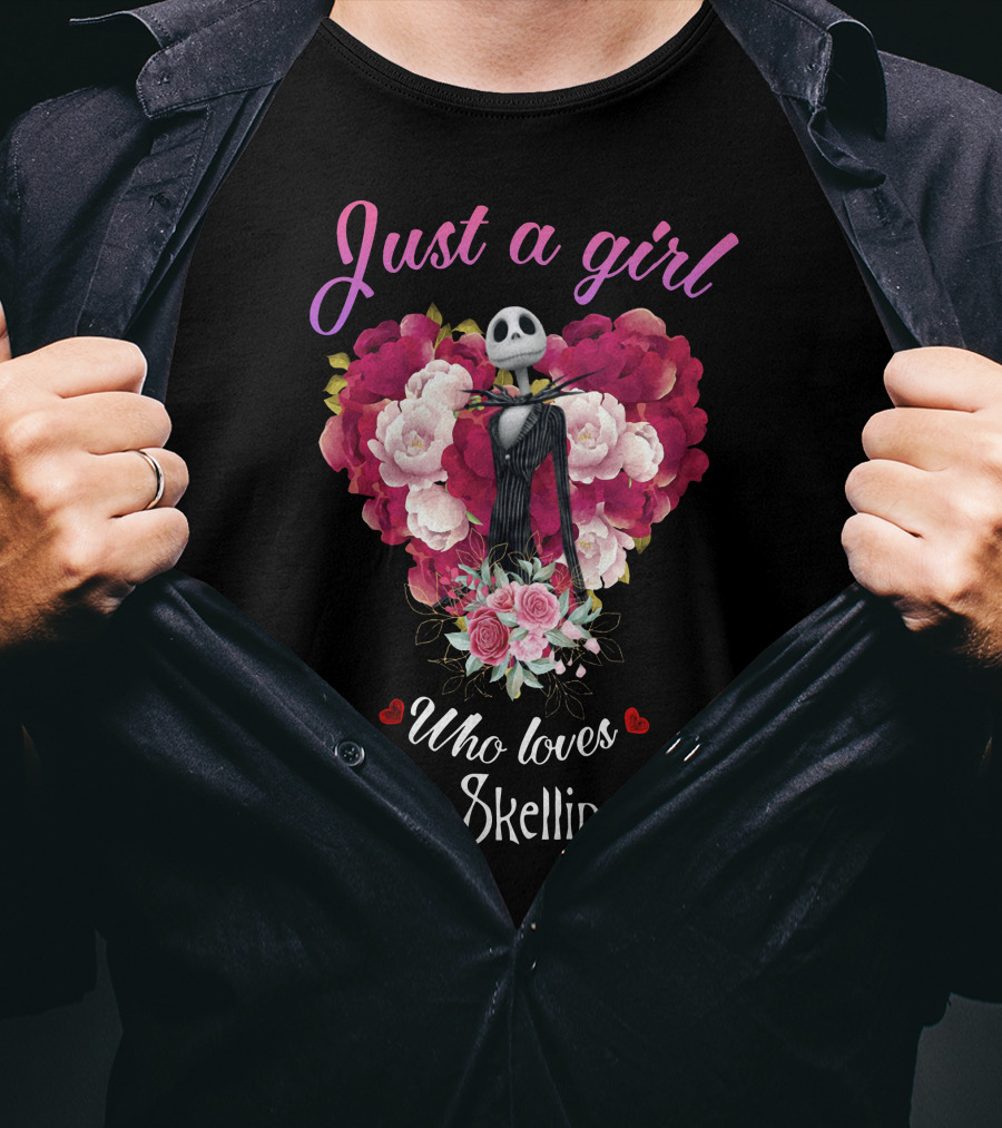 Just A Girl Who Loves Jack Skellington With Heart And Flowers T-Shirt