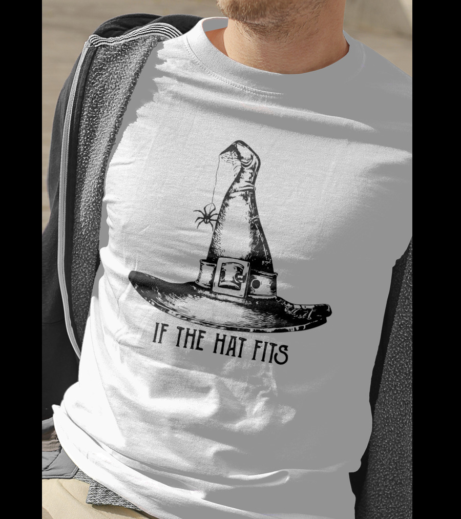 If The Hat Fits Witch Hat With Spider Halloween T-Shirt