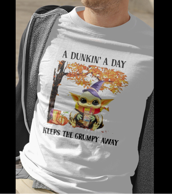 A Dunkin' A Day Keeps The Grumpy Away Baby Yoda Autumn Halloween T-Shirt