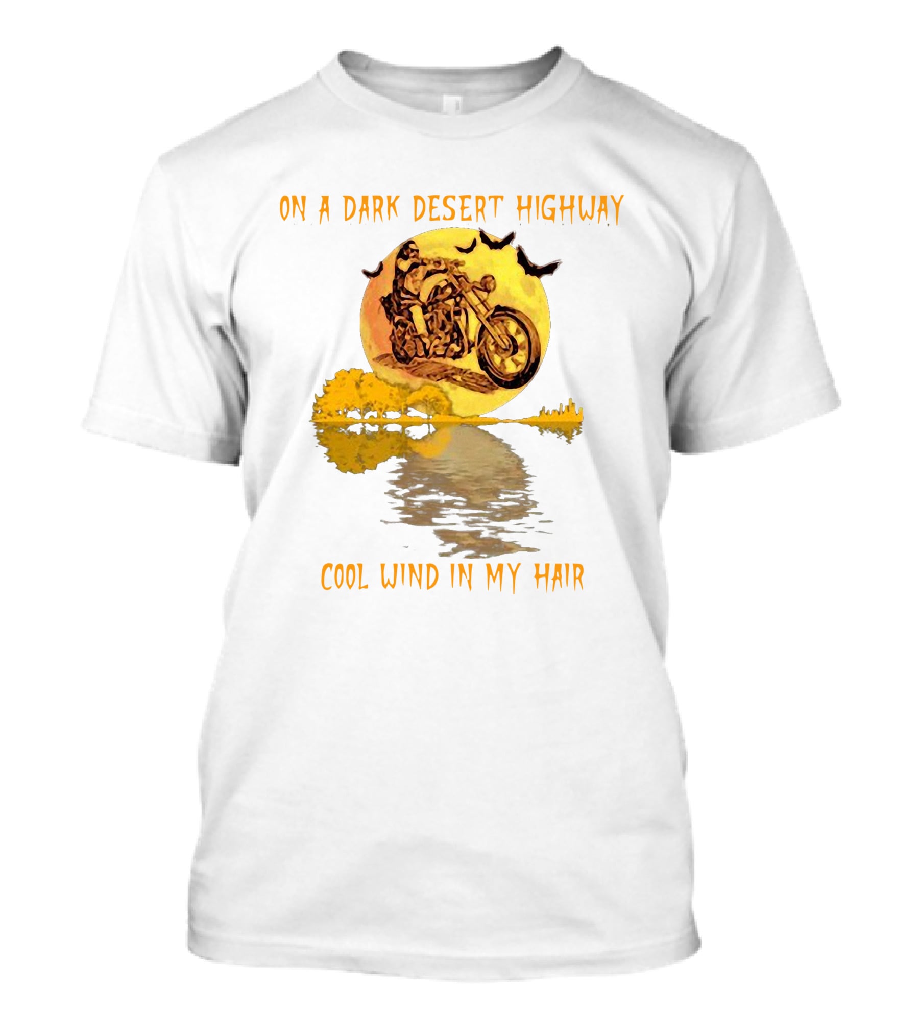 On A Dark Desert Highway Cool Wind In My Hair Biker With Full Moon And Bats T-Shirt
