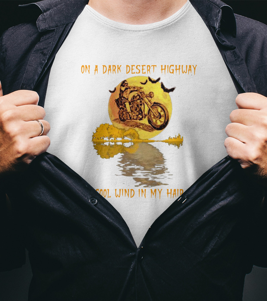 On A Dark Desert Highway Cool Wind In My Hair Biker With Full Moon And Bats T-Shirt