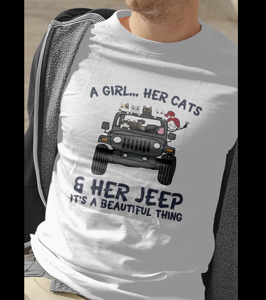A Girl Her Cats And Her Jeep It's A Beautiful Thing T-Shirt