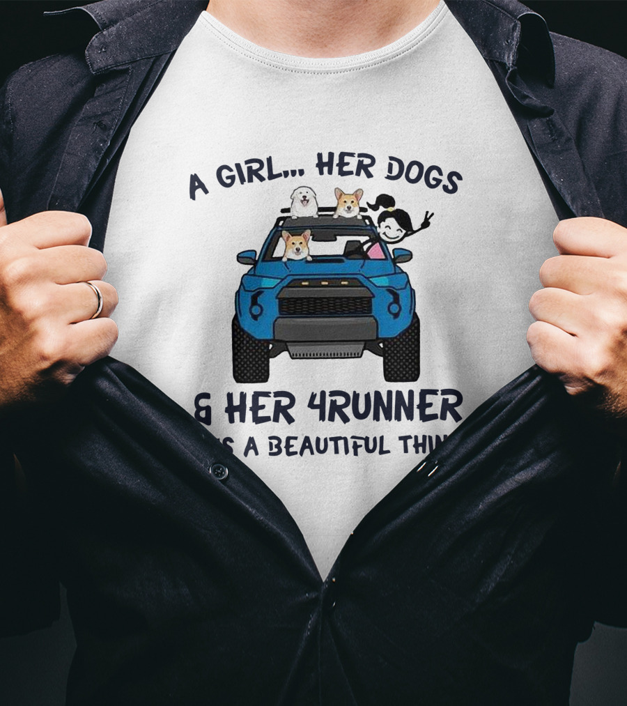 A Girl Her Dogs Her 4Runner It's A Beautiful Thing T-Shirt