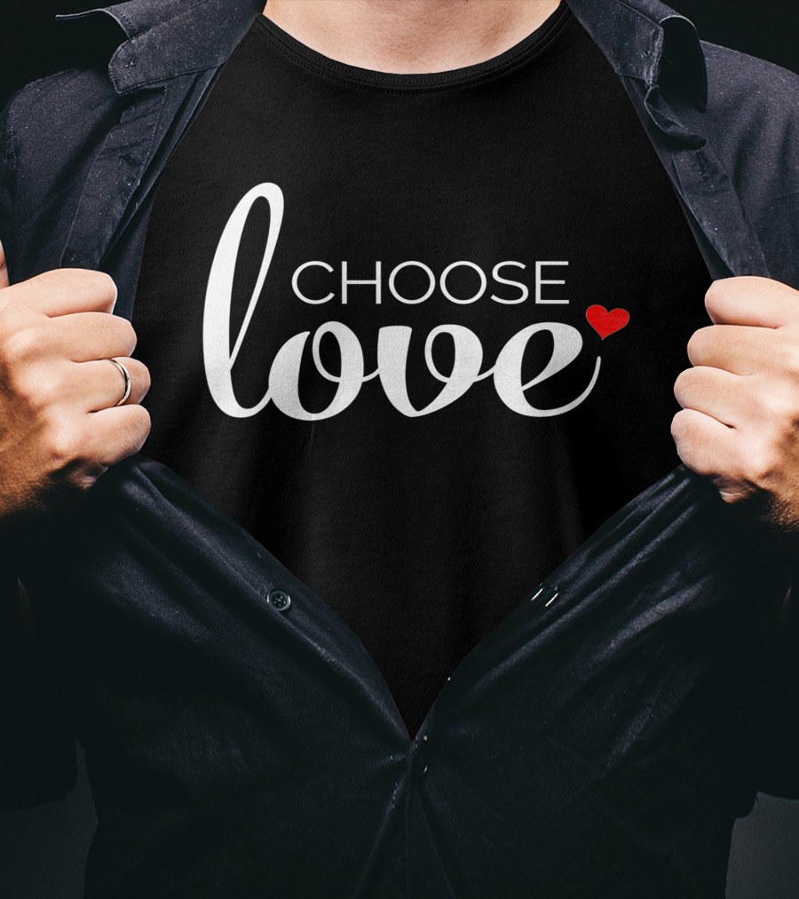 Choose Love Heart Inspirational Religious T-Shirt