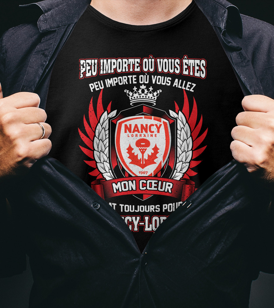 Peu Importe Où Vous Êtes Mon Cœur Bat Toujours Pour AS Nancy Lorraine 1967 T-Shirt