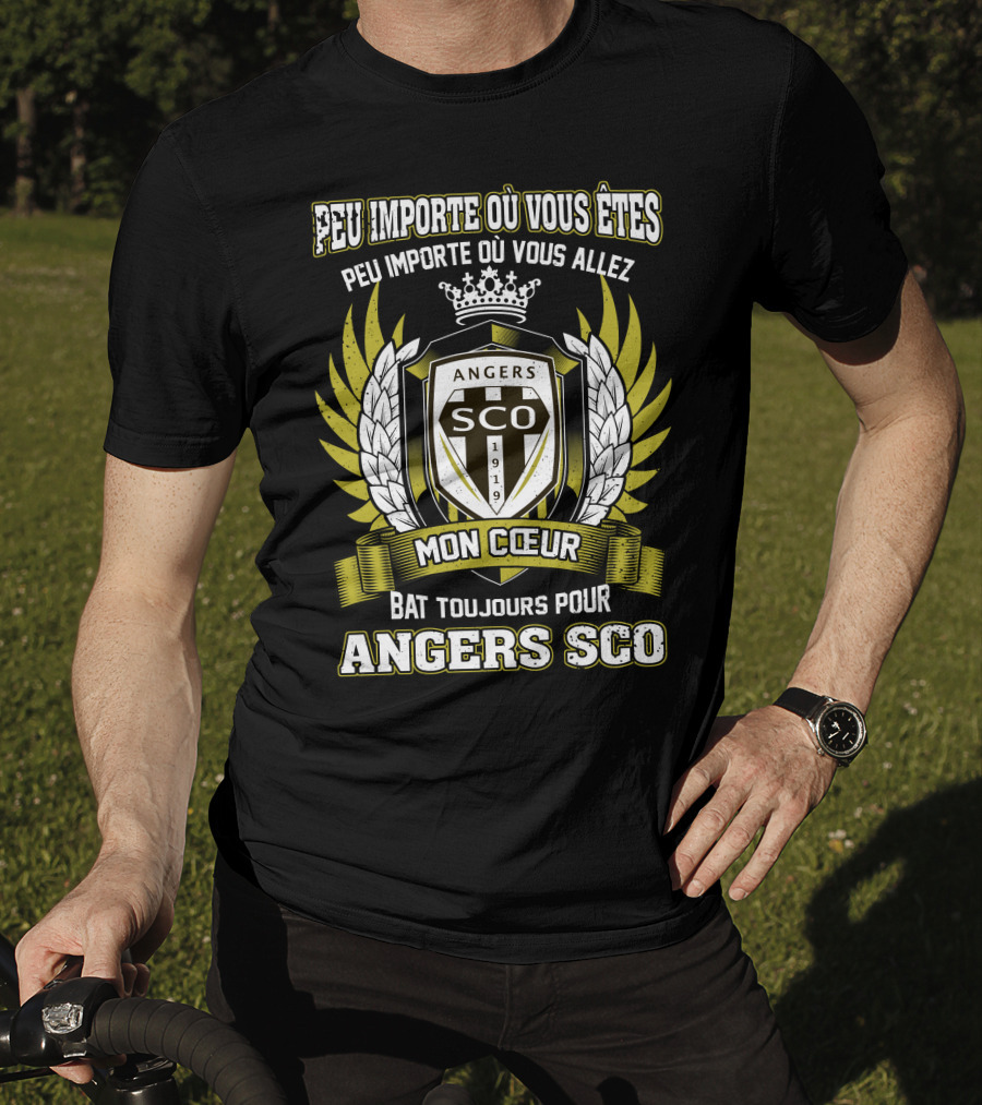 Peu Importe Où Vous Êtes Mon Cœur Bat Toujours Pour Angers SCO T-Shirt