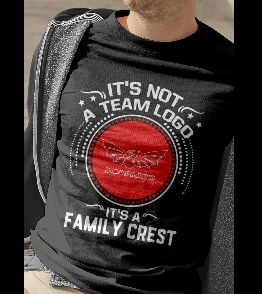 It's Not A Team Logo Scarlets It's A Family Crest T-Shirt