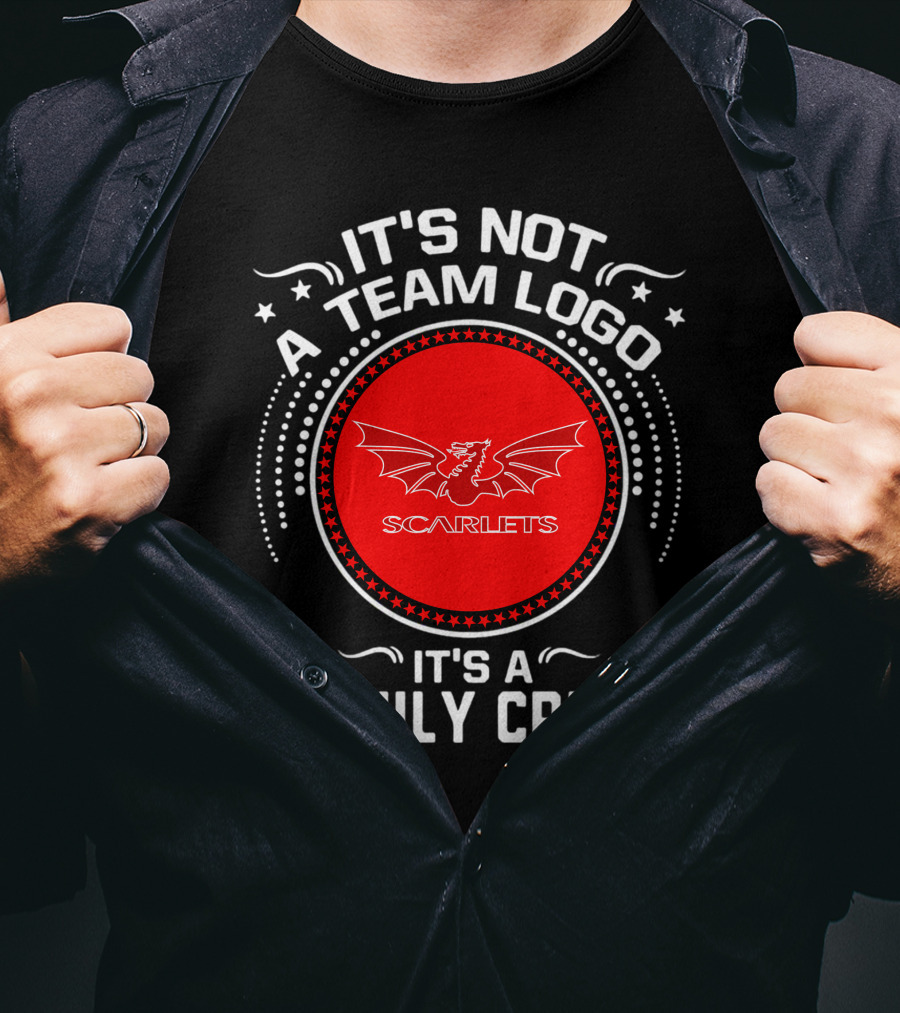 It's Not A Team Logo Scarlets It's A Family Crest T-Shirt