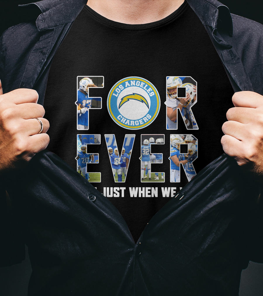 Los Angeles Chargers Forever Not Just When We Win T-Shirt