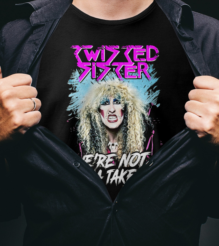 Twisted Sister We're Not Gonna Take It 80s Rock Band T-Shirt