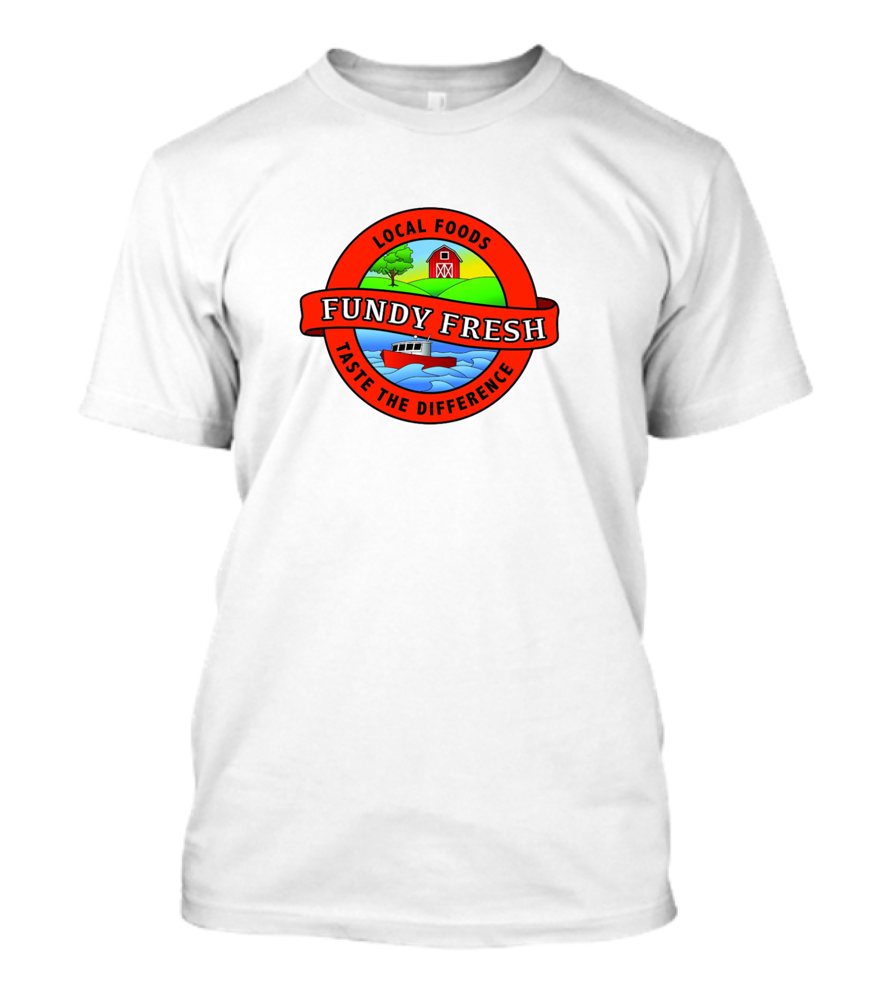 Local Foods Fundy Fresh Taste The Difference T-Shirt