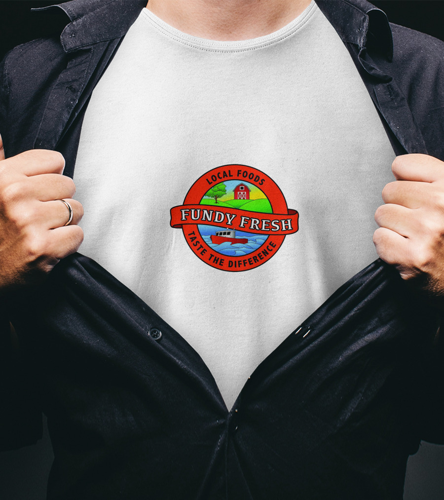 Local Foods Fundy Fresh Taste The Difference T-Shirt