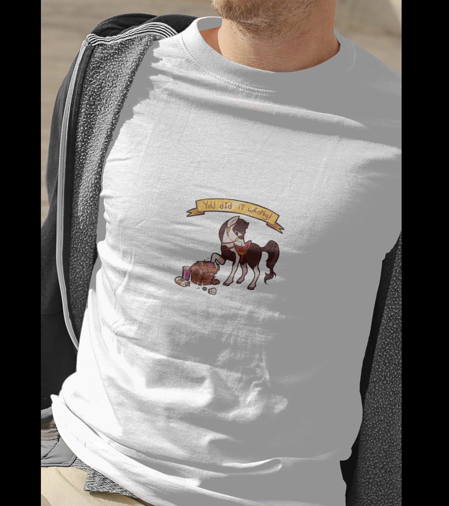 You Did It Wrong Horse Chest Nerdecrafter T-Shirt