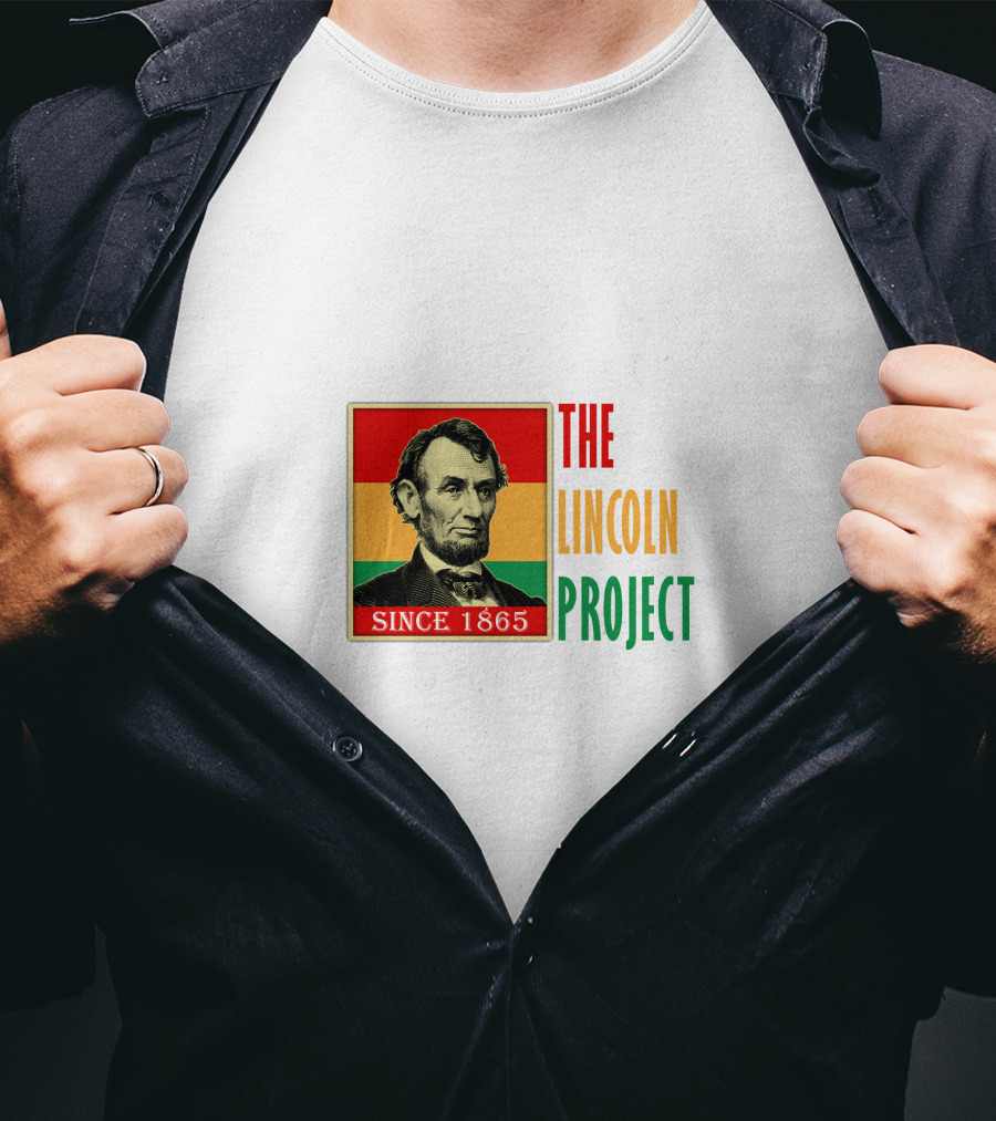 THE LINCOLN PROJECT SINCE 1865 T-Shirt