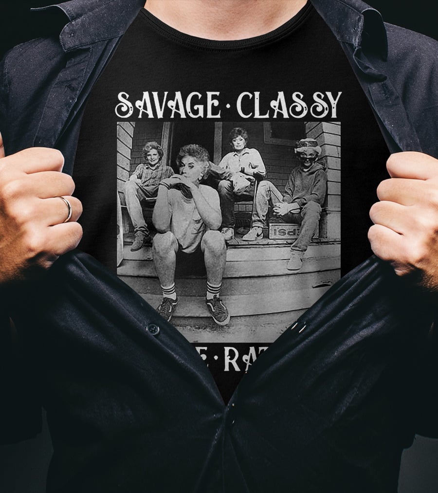Savage Classy Bougie Ratchet Golden Squad Vintage Porch Vibes T-Shirt