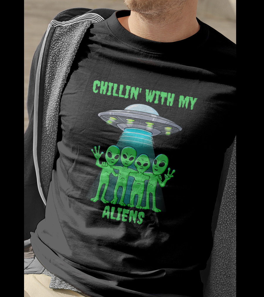 Chillin' With My Aliens Ufo Friends T-Shirt