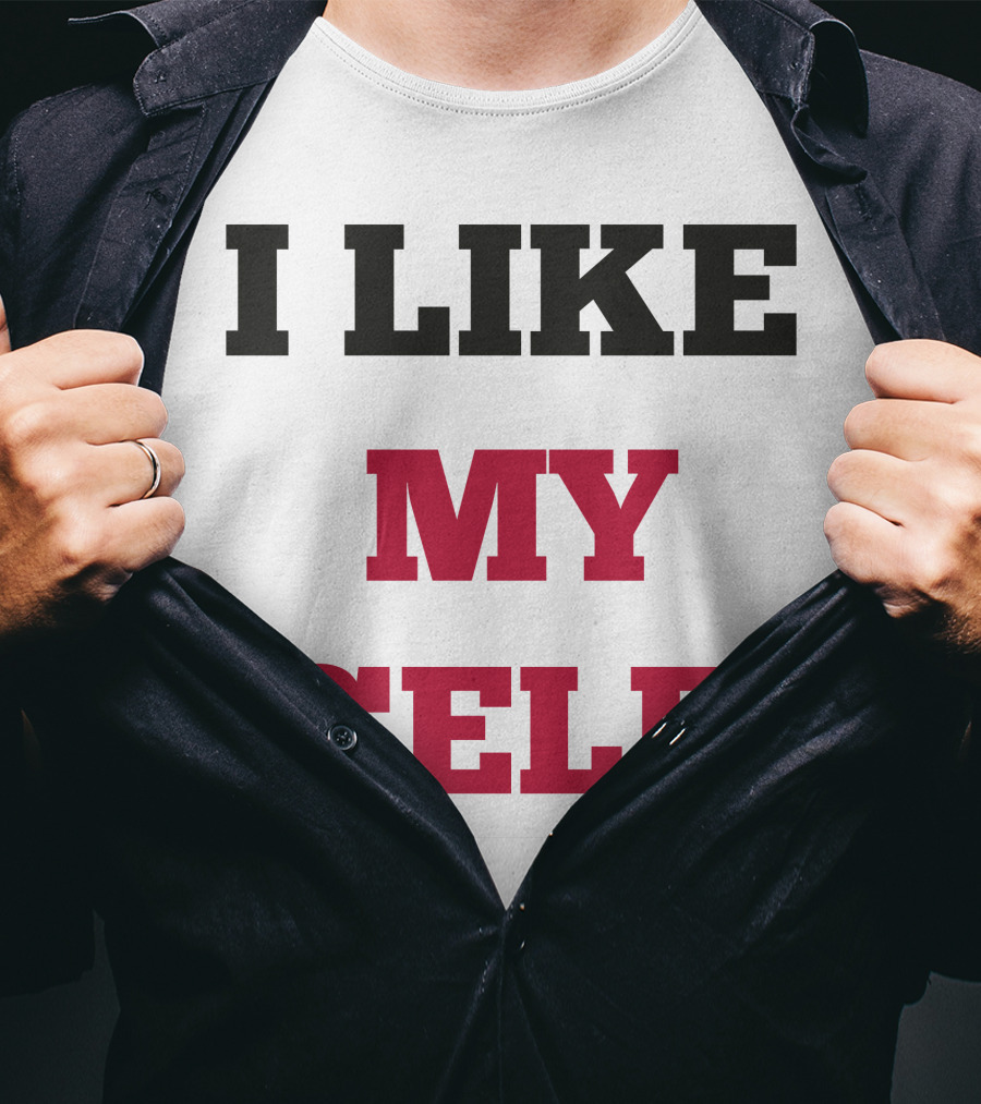 I Like My Self Motivational Quote Bold Typography T-Shirt