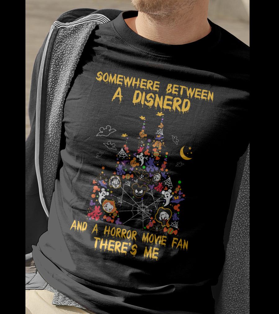 Somewhere Between A Disnerd And A Horror Movie Fan There's Me T-Shirt