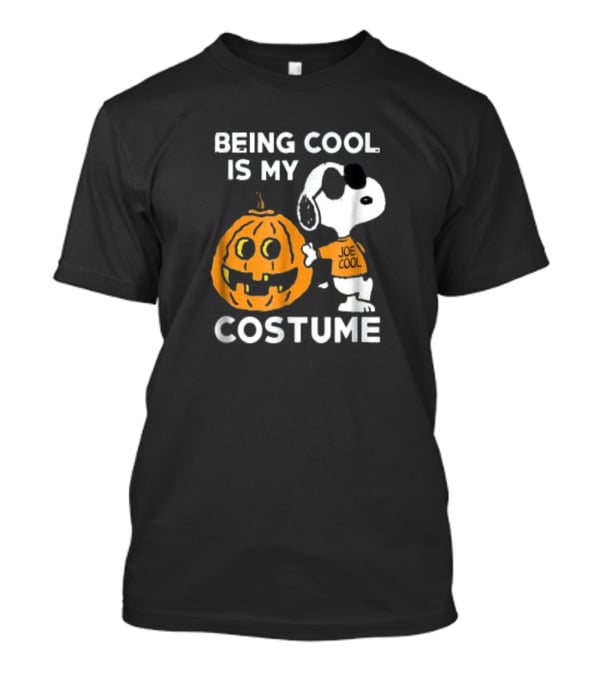 Being Cool Is My Costume Joe Cool Snoopy Peanuts T-Shirt