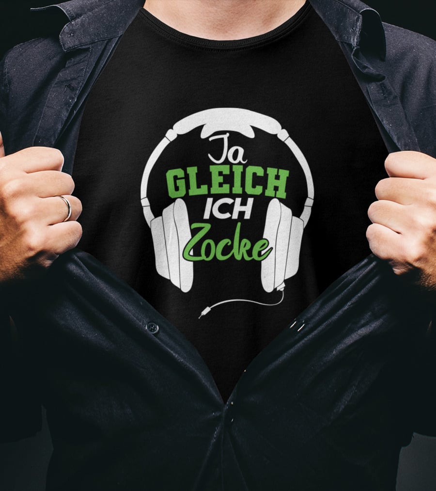 Ja Gleich Ich Zocke Headphones Gaming Humor T-Shirt