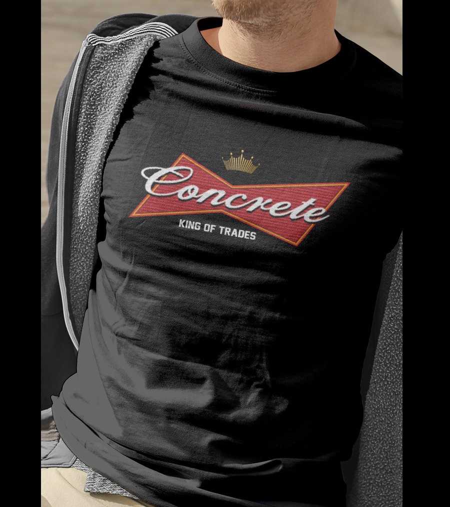 Concrete King Of Trades T-Shirt