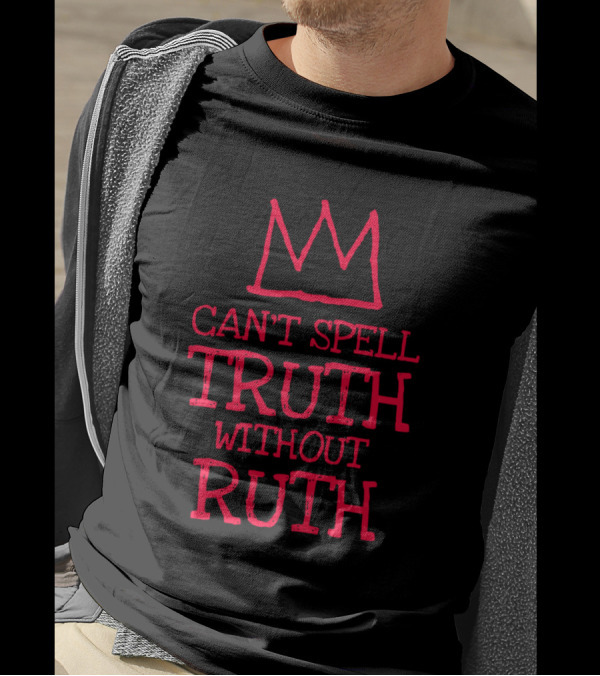 Can't Spell Truth Without Ruth Rbg Red Crown T-Shirt