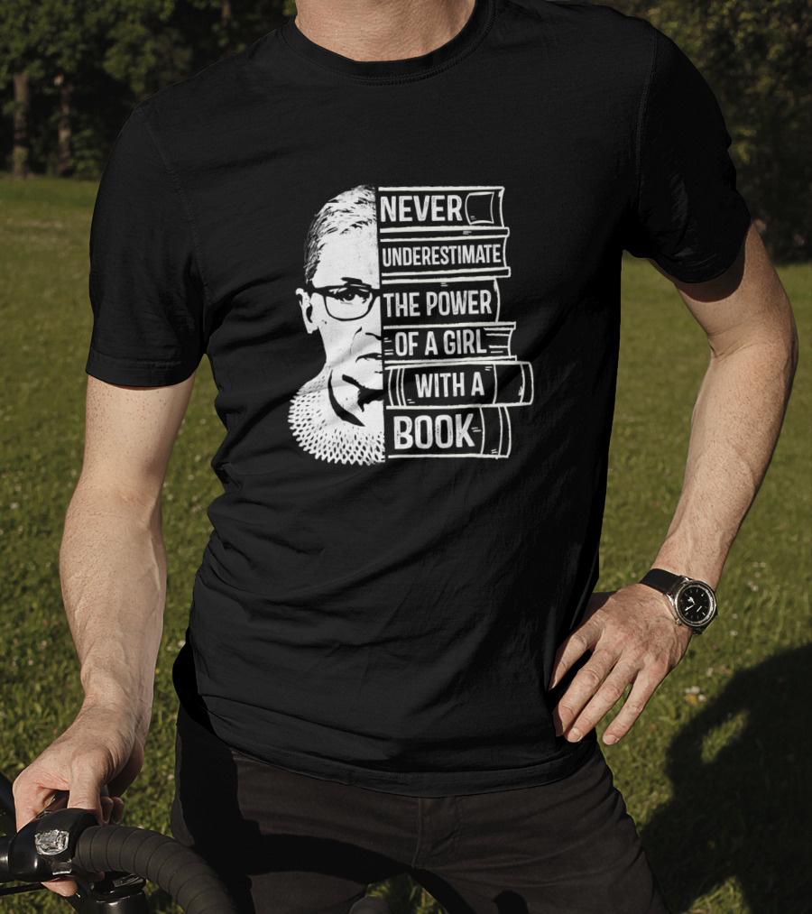 Never Underestimate The Power Of A Girl With A Book And Iconic Figure T-Shirt