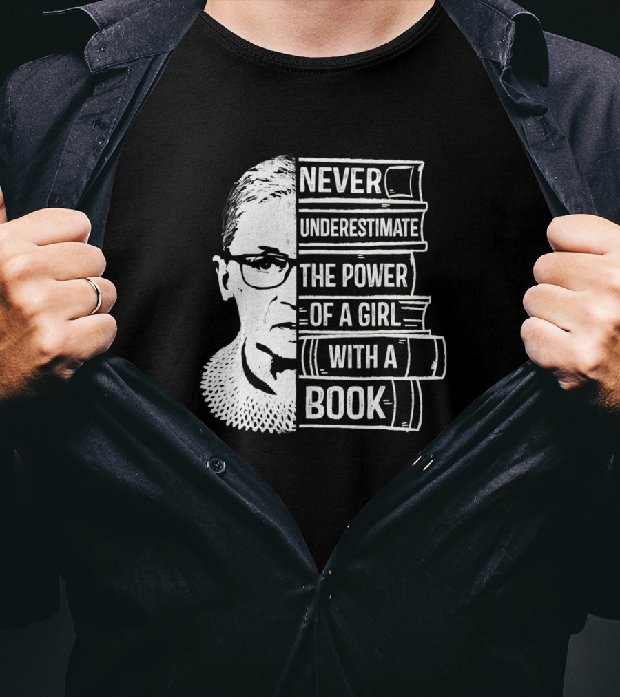 Never Underestimate The Power Of A Girl With A Book And Iconic Figure T-Shirt