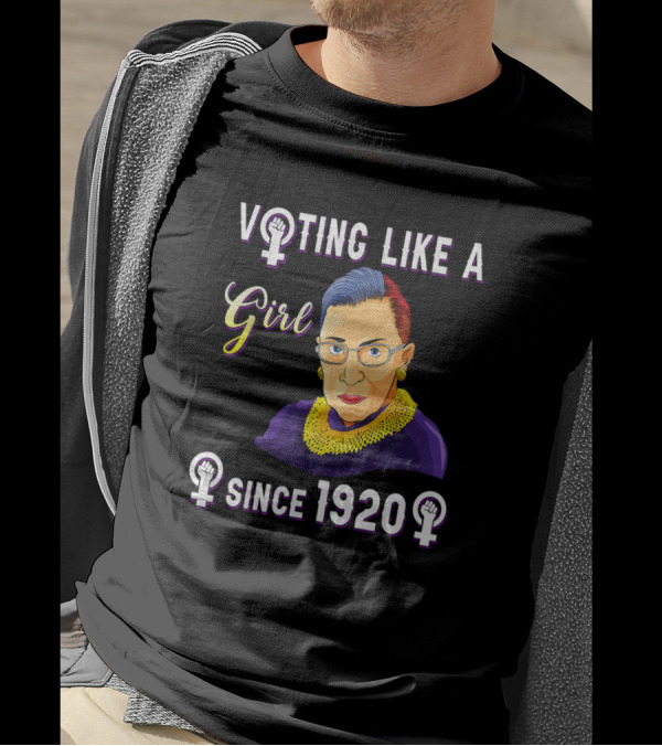 Voting Like A Girl Since 1920 Ruth Bader Ginsburg RBG T-Shirt
