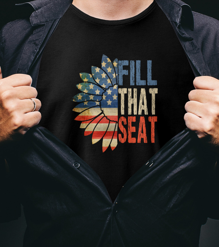 Fill That Seat Patriotic American Flag Sunflower T-Shirt