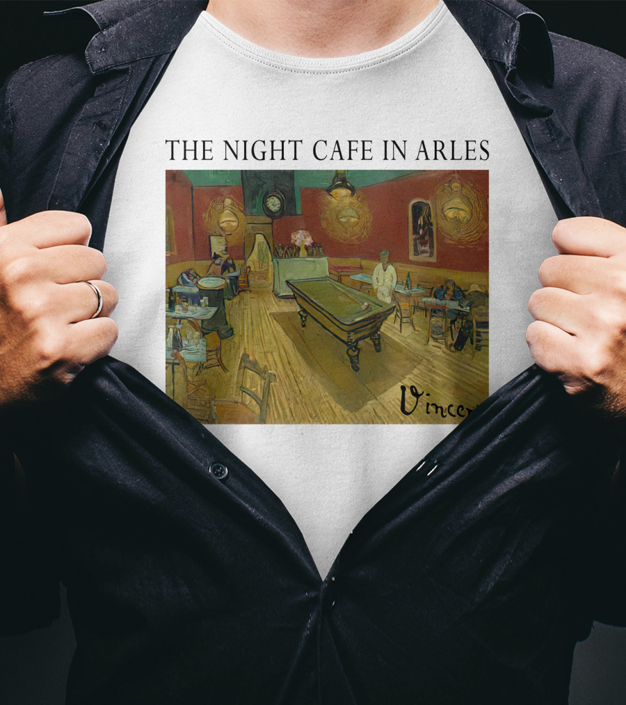 The Night Cafe In Arles Vincent Van Gogh Painting Vincent Signature T-Shirt