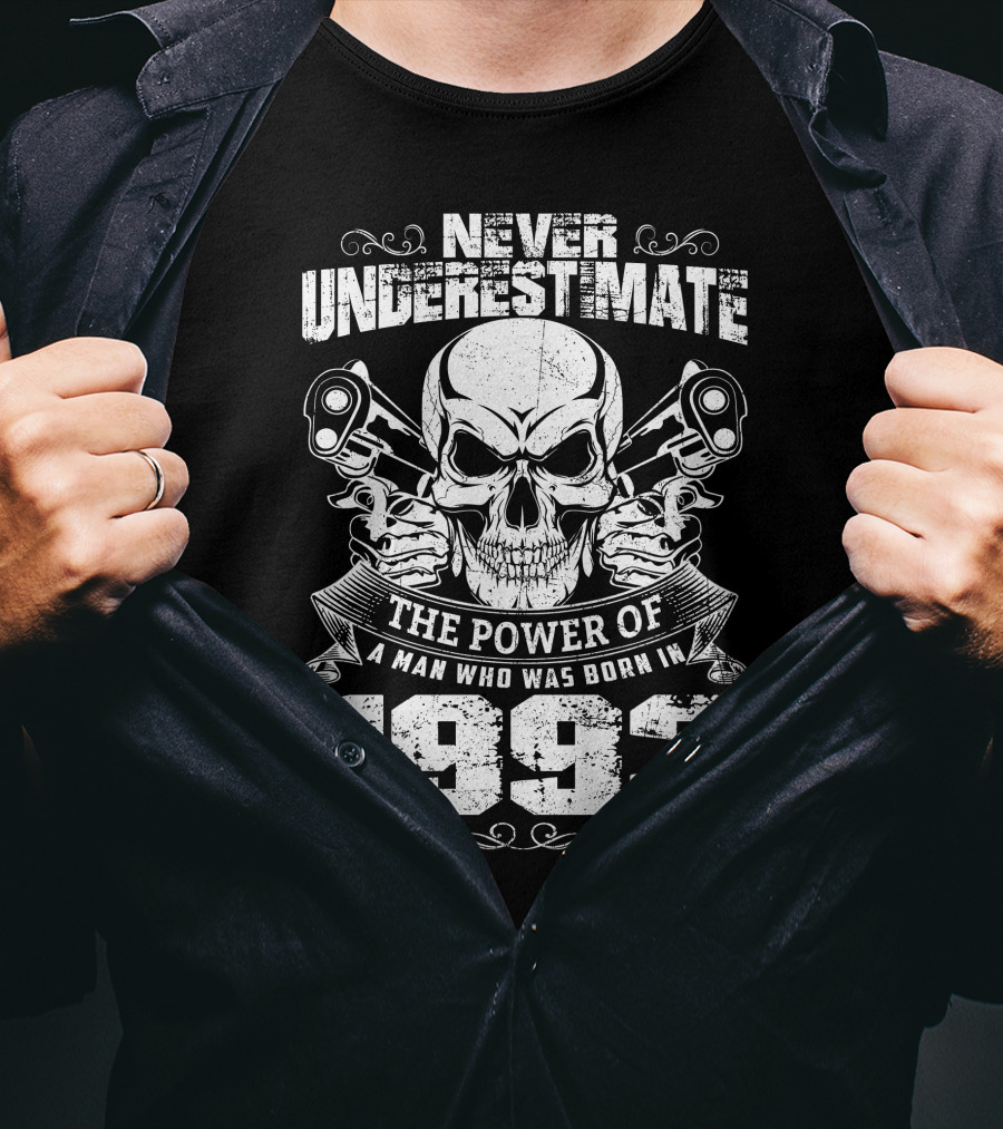 Never Underestimate The Power Of A Man Born In 1993 With Skull And Pistons T-Shirt