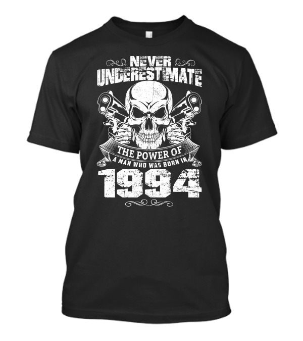 Never Underestimate The Power Of A Man Born In 1994 Skull Pistons T-Shirt