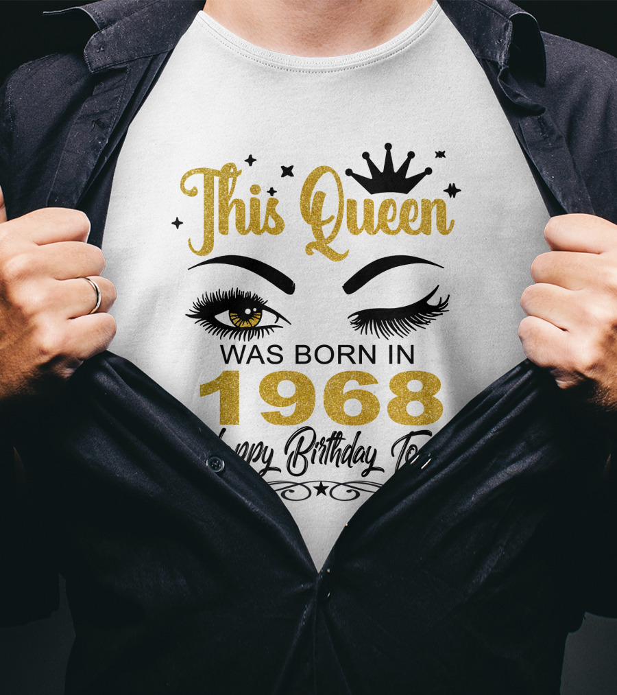This Queen Was Born In 1968 Happy Birthday To Me T-Shirt