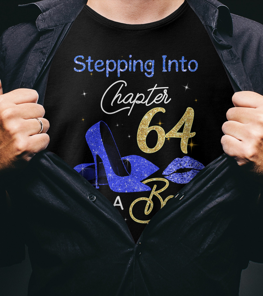 Stepping Into Chapter 64 Like A Boss T-Shirt