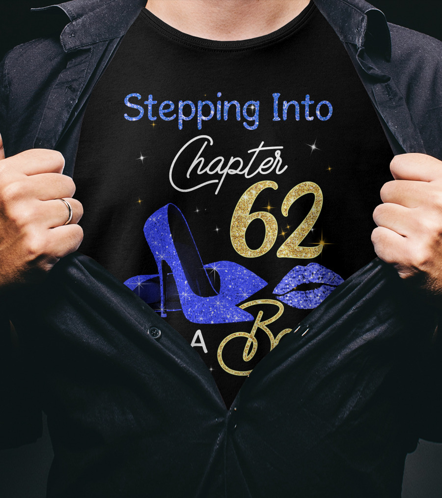 Stepping Into Chapter 62 Like A Boss T-Shirt