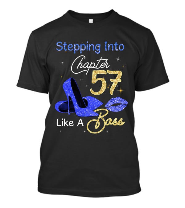 Stepping Into Chapter 57 Like A Boss T-Shirt
